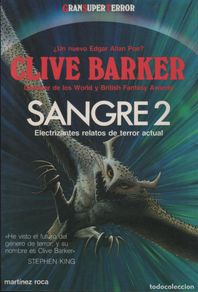 Libros: SANGRE 2. ELECTRIZANTES RELATOS DE TERROR ACTUAL BARKER, CLIVE - EDITORIAL: Martinez Roca - BARKER,